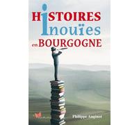 Histoires inouïes en Bourgogne