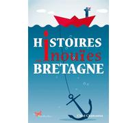 Histoires inouies en Bretagne - Chloé Chamouton - Papillon Rouge - relié - Roman