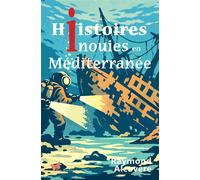 Histoires inouïes en Méditerranée - Collectif - Papillon Rouge - relié - Essai