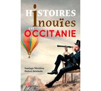 Histoires Inouïes En Occitanie