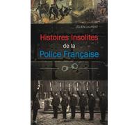 Histoires insolites de la police française