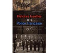 Histoires insolites de la police française