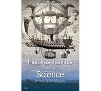 Histoires insolites de la science - Marc Lefrançois - City - broché - Essai