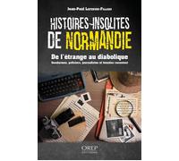 Histoires insolites de Normandie De l'étrange au diabolique - Jean-Paul Lefebvre-Filleau - Orep - broché - Roman