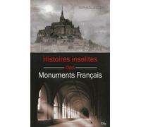 Histoires insolites des grands monuments de France - Collectif - City - broché - Essai