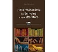Histoires insolites des livres et écrivains