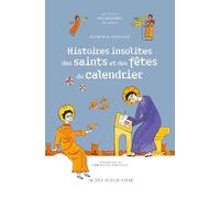 Histoires insolites des noms et des fêtes du calendrier