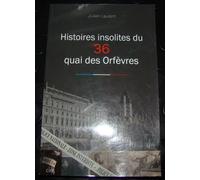 Histoires insolites du 36 Quai des Orfèvres