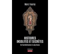 Histoires insolites et extraordinaires - Marc Fourny - Perrin - broché - Essai