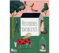 Histoires insolites Jihad Darwiche (Auteur), Guy Prunier (Auteur), Elisabeth Calandry (Auteur), Martin Jarrie (Illustration)