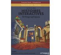 Histoires Interactives Orthographiques - Tome 1, Ouil/Ouille-Ail/Aille-Eil/Eille-Euil/Euille