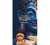 Histoires jamais entendues dans un ashram en inde