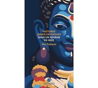 Histoires jamais entendues dans un ashram en inde - KALIDIYOOR RAVI - Histoires Jamais Entendues - relié - Nouvelles