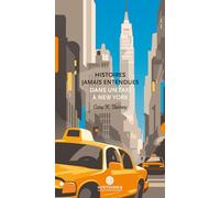 Histoires jamais entendues dans un taxi a new york