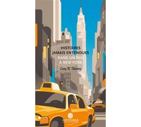 Histoires jamais entendues dans un taxi a new york Dans un taxi à New York - Cory K. Twiney - Histoires Jamais Entendues - Poche - Nouvelles
