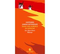 Histoires jamais entendues dans une auberge en espagne