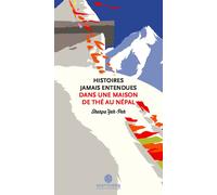 Histoires jamais entendues dans une maison de the au nepal