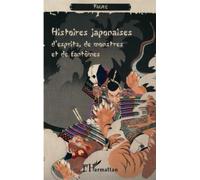Histoires japonaises d'esprits, de monstres et de fantômes - Eric Faure - L'harmattan - broché - Contes / Légendes