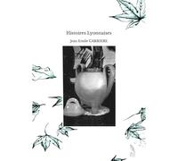Histoires Lyonnaises