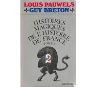 Histoires magiques de l'histoire de France - tome 2