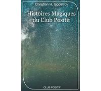 Histoires Magiques du Club Positif