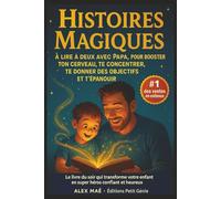 Histoires Magiques du Soir - À lire ensemble avec Papa ou Maman pour devenir fort et confiant: Des histoires inspirantes et des missions du soir pour ... confiance et renforcer le lien parent-enfant