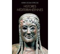 Histoires méditerranéennes Aspects de la colonisation grecque en Occident et dans la Mer noire (VIII-IVe siècles av. J.-C.) - Maria Cecilia D'Ercole - Errance - broché - Etude