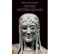 Histoires méditerranéennes: Aspects de la colonisation grecque en Occident et dans la Mer noire (VIII-IVe siècles av. J.-C.)