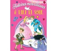 Histoires merveilleuses à lire le soir - Collectif - P'tit Loup - cartonné - Contes et légendes jeunesse