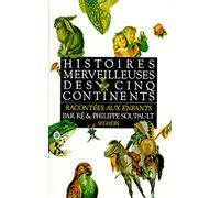 Histoires merveilleuses des cinq continents