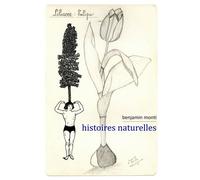 Histoires naturelles - Benjamin Monti - Waknine Marguerite - broché - Monographie