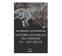 Histoires naturelles des animaux XXe - XXIe siècles - Alain Romestaing - Presses De La Sorbonne Nouvelle - broché - Essai