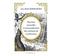 Histoires naturelles et extraordinaires des animaux de La Fontaine