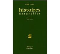 Histoires naturelles Javier Tomeo (Auteur), Denise Laroutis (Traduction)