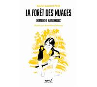 Histoires naturelles - La forêt des nuages - Xavier-Laurent Petit - Ecole Des Loisirs - broché - Roman junior