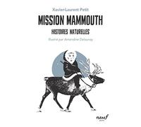 Histoires naturelles - Mission mammouth