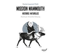 Histoires naturelles - Mission mammouth - Xavier-Laurent Petit - Ecole Des Loisirs - Poche - Roman junior