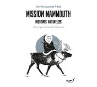 Histoires naturelles - Mission mammouth - Xavier-Laurent Petit - Medium Edl - Poche - Roman junior