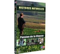 Histoires naturelles - Passion de la chasse