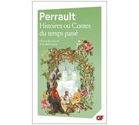 Histoires ou Contes du temps passé – Préface de Marc Fumaroli – Flammarion