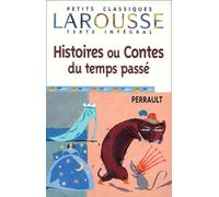 Histoires ou contes du temps passé, texte intégral