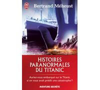 Histoires paranormales du Titanic