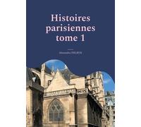 Histoires Parisiennes - Tome 1, Quartier Saint-Germain L'auxerrois