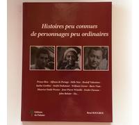 Histoires Peu Connues De Personnages Peu Ordinaires