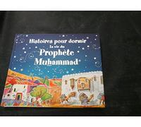 Histoires pour dormir - Ma vie du Prophète Muhammad