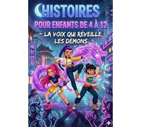 HISTOIRES POUR ENFANTS DE 4 À 12 - La Voix qui Réveille les Démons: Quand des idoles affrontent des démons grâce à la magie de leur voix.