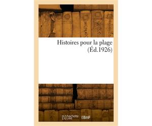 Histoires pour la plage - Léon Treich - Hachette Bnf - broché - Livre