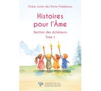 Histoires pour l'Ame - Section des éclaireurs Tome 1