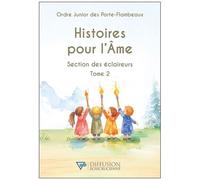 Histoires Pour L'ame - Section Des Éclaireurs Tome 2
