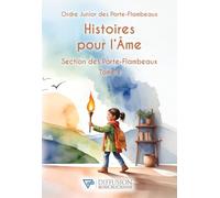 Histoires pour l'âme - Section des Porte-flambeaux Tome 4